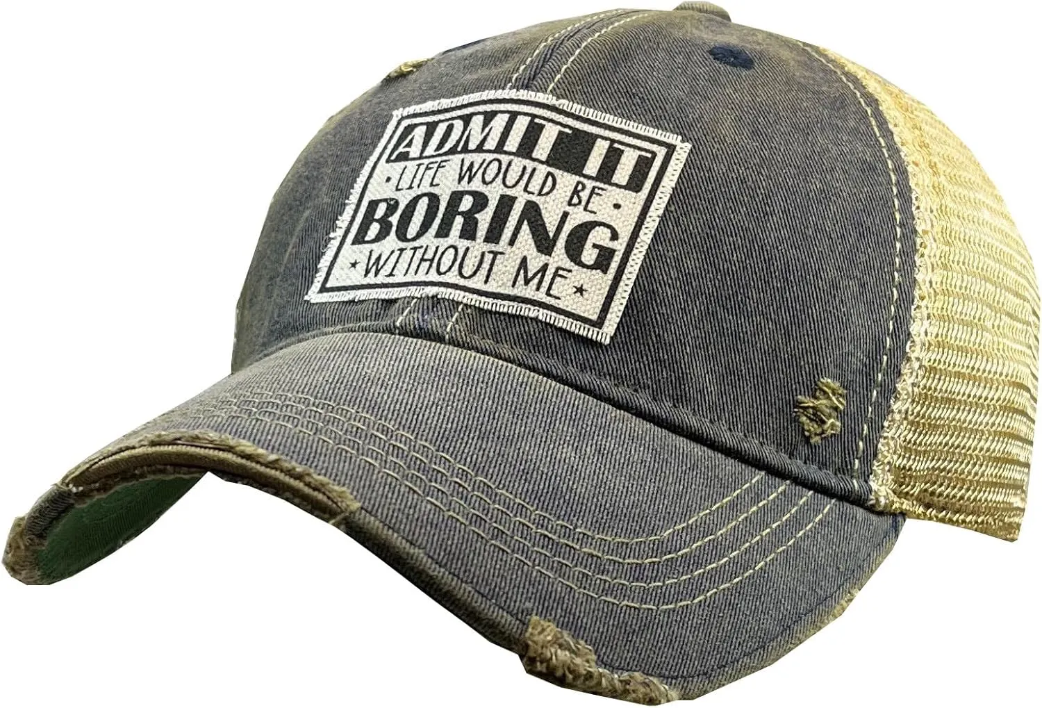 VINTAGE LIFE Admit It Life Would Be Boring Without Me Vintage Distressed Trucker Cap, Navy Blue, Adult Headwear Accessories